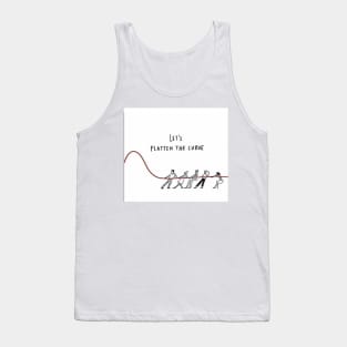 lets flatten the curve Tank Top